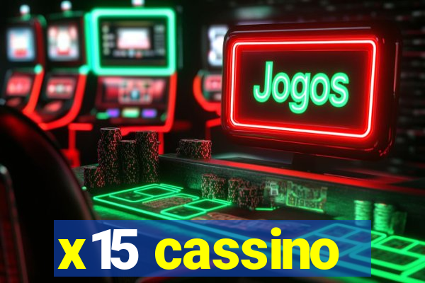 x15 cassino